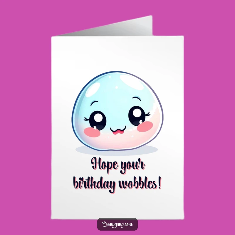 Free Printable Birthday Card: Wobbly Jelly Fun - Funny Downloadable Gift for a Jiggle