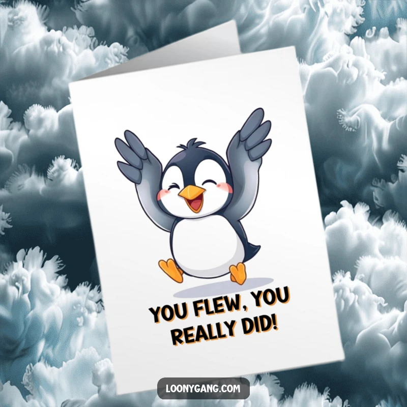 Funny free printable congratulations card showing a determined penguin cub flapping wildly, comically trying to achieve flight.