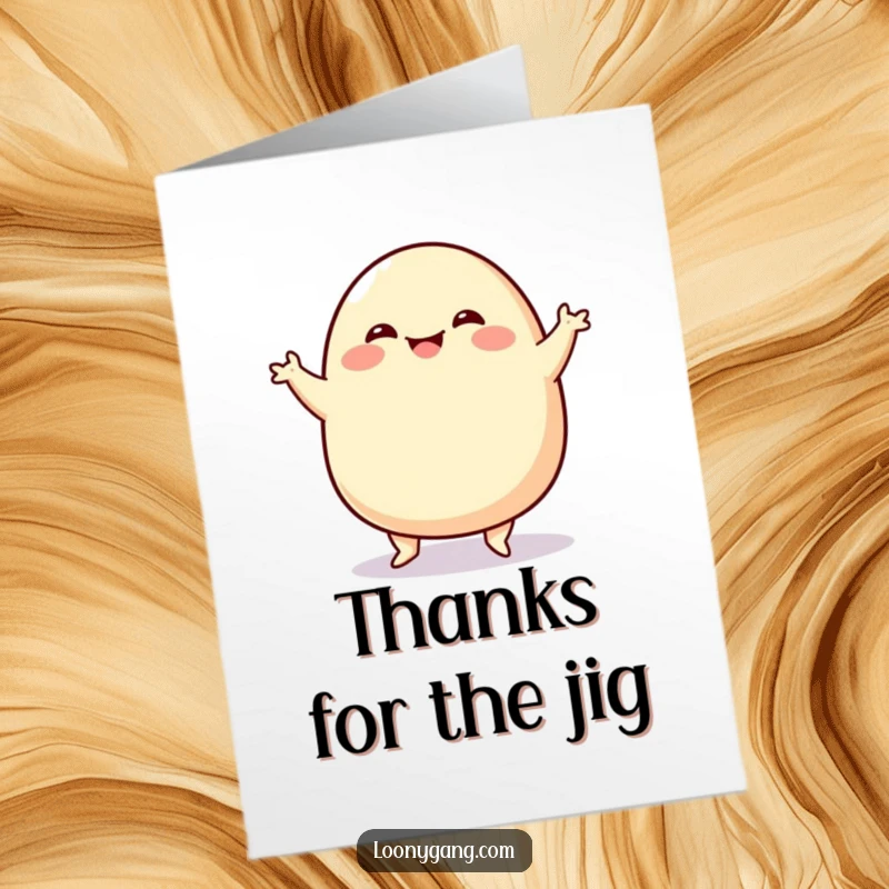 Funny Free Printable Thank You Card: Smiling blob character performing a hilarious jig, conveying an energetic and funny thank you.