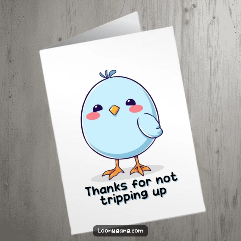 Funny free printable thank you card: A round blue bird with enormous, unstable feet offering a heartfelt, yet comical, thank you.