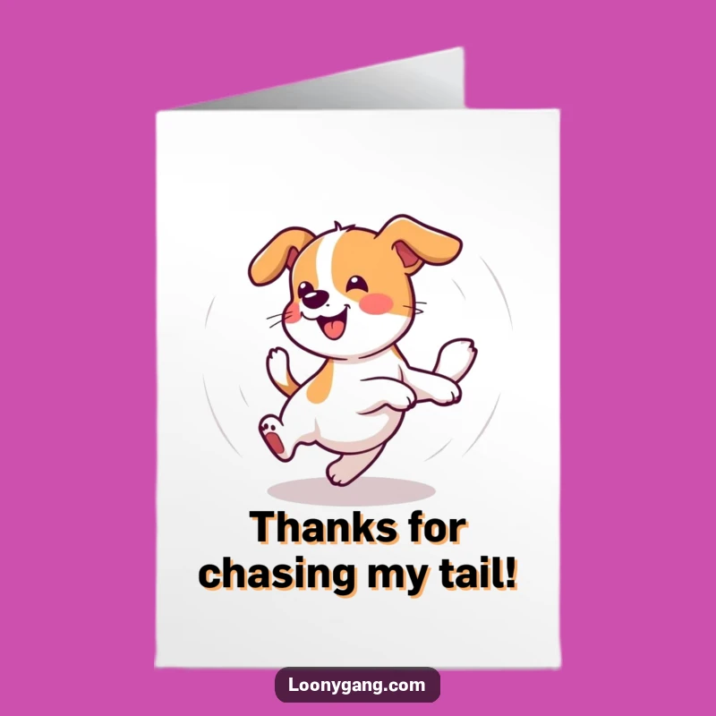 Free Printable Thank You Card: Dizzy Dog Tail Chase - Funny Downloadable Gift for Gratitude
