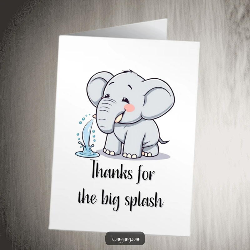 Funny free printable thank you card with a comical elephant spraying water and giggling to express thanks.